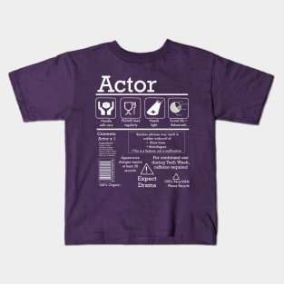 Actor Care Instructions for Theatre Lovers Kids T-Shirt